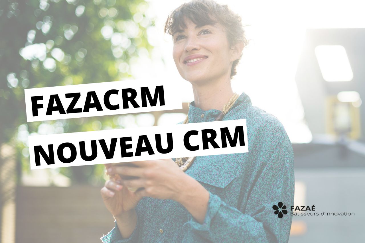 Logiciel CRM Simple et Intuitif – FazaCRM